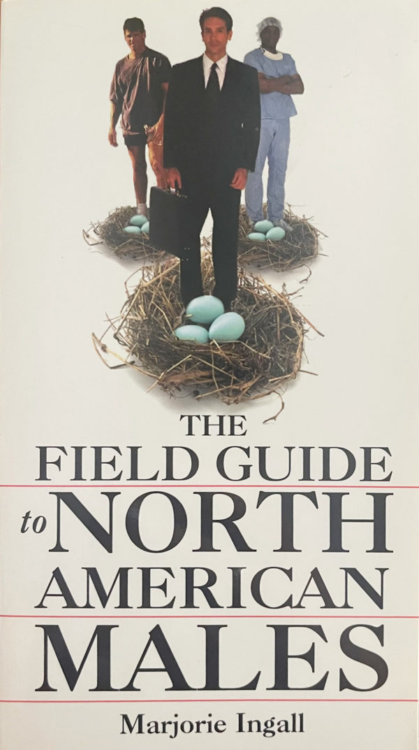 The Field Guide To North American Males