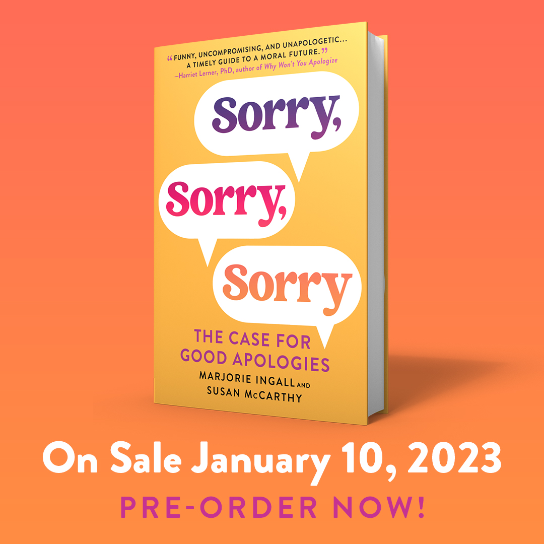 cover of Sorry, Sorry, Sorry: The Case for Good Apologies, noting "On Sale January 10, 2023; Pre-order Now. It's orange with purple, fuchsia, and orange accents.